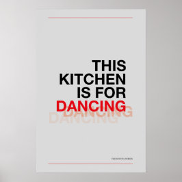 DIES IST EINE KÜCHE ZUM TANZEN – Lustiger Küchenpo Poster