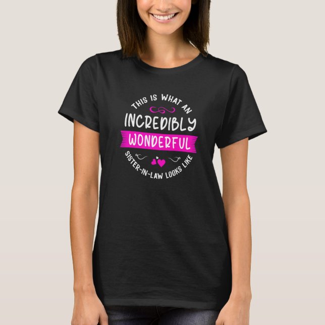 Dies ist eine unglaublich wunderbare Schwester im  T-Shirt (Vorderseite)