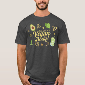 Dies ist eine Vegane Körperpflanze vegetarische Pf T-Shirt