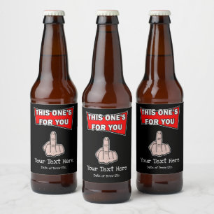 Dies ist für Sie Middle Finger Custom Bierflaschenetikett