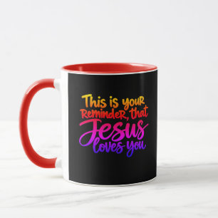 Dies ist Ihre Erinnerung daran, dass Jesus Sie lie Tasse