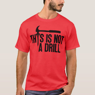 Dies ist kein Drill 5 T-Shirt