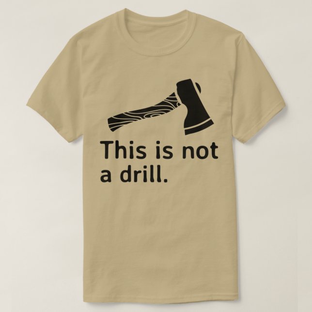 Dies ist kein Drill-Ax T-Shirt (Design vorne)
