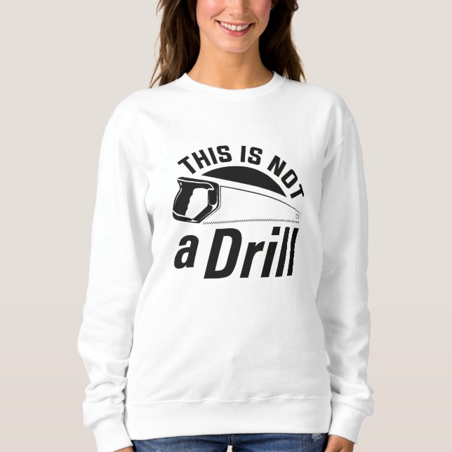 Dies ist kein Drill Sweatshirt (Vorderseite)