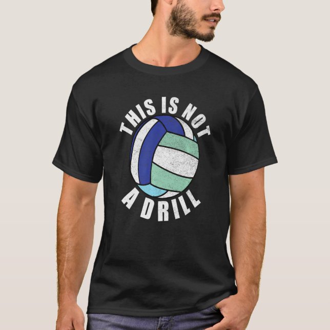 Dies ist kein Drill Volleyball-Team Männer Wo T-Shirt (Vorderseite)