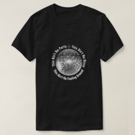 Dies ist kein Party (Variante) - Ein Mister-P-Shir T-Shirt