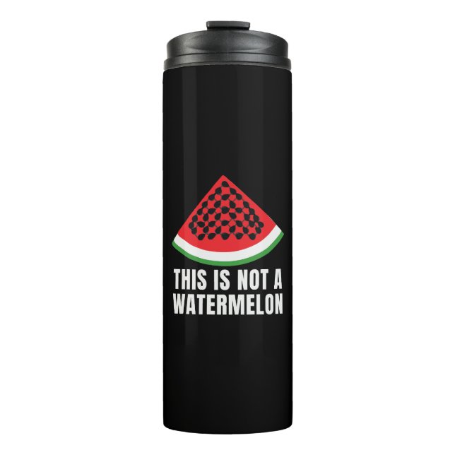 Dies ist kein Watermelon - ein palästinensischer F Thermosbecher (Vorderseite)