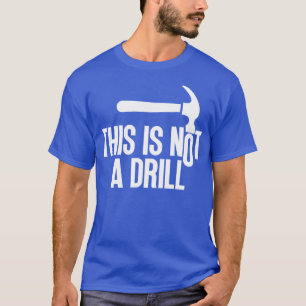 Dies ist keine Drill 10 T-Shirt