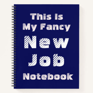 Dies ist mein fancy neues Job Notizbuch
