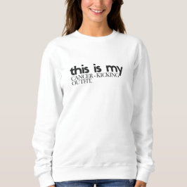 Dies ist mein Krebs-Besiege-Outfit. | Pflegepaket Sweatshirt