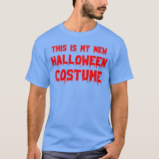 Dies ist mein neues Halloween-Kostenüm Halloween-P T-Shirt