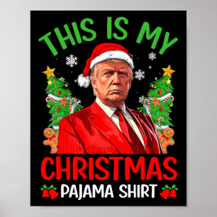 Dies ist mein Weihnachts Pajama Funny Trump Xmas P Poster