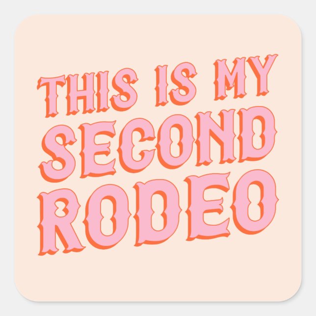 Dies ist My Second Rodeo (alte Westbriefe) Quadratischer Aufkleber (Vorderseite)
