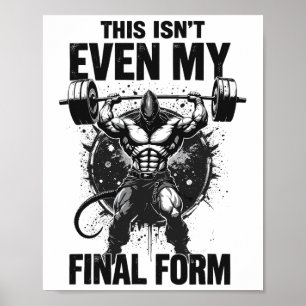 Dies ist nicht einmal mein letztes Form Gym Beast Poster