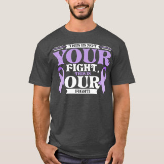 Dies ist nicht IHR Kampf, das ist unser Kampf T-Shirt