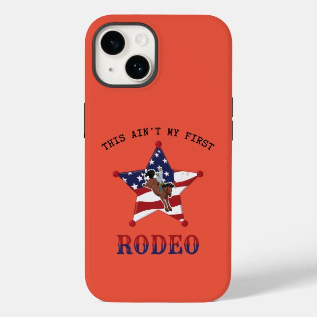 Dies ist nicht mein erster RODEO Case-Mate iPhone  Case-Mate iPhone 14 Hülle (Rückseite)