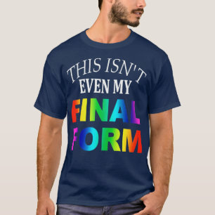 dies ist noch nicht einmal mein endgültiges Formul T-Shirt