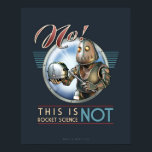 Dies ist NOT Rocket Science Poster (16x20")<br><div class="desc">Es ist einfach, komplizierte Dinge herzustellen. Was schwierig ist, ist Dinge zu machen, die einfach sind. Und weil es so viel einfacher ist, neigen wir dazu, Dinge komplizierter zu machen, als sie sein müssen. Wir gehen davon aus, dass ein Problem kompliziert ist, weil wir es noch nicht verstanden haben. Tatsache...</div>