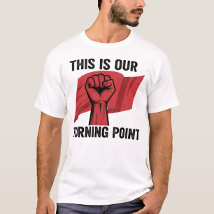 Dies ist unser Wendepunkt, Rebellenko T-Shirt