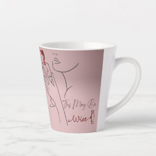 Dies kann Wein sein - Latte Tasse