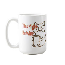 Dies könnte Wine sein - Cat Tasse Edition