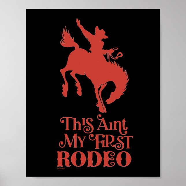 DIESE AINT MEIN ERSTER RODEO lustiger Cowboy Reite Poster (Vorne)