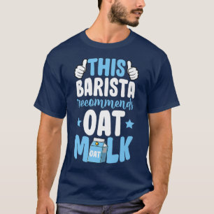 Diese Barista empfiehlt auf der Grundlage der Vega T-Shirt