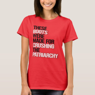 DIESE BOOTE WURDEN FÜR DIE PATRIARCHIE GESCHRIEBEN T-Shirt