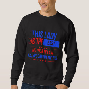 Diese Dame hat die beste Mutter im Jura Sarcastic Sweatshirt