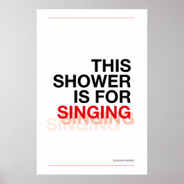 DIESE DUSCHE IST ZUM SINGEN – Badezimmer-Wandkunst Poster