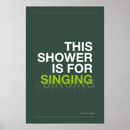 DIESE DUSCHE IST ZUM Singen – Badezimmer-Wandkunst Poster