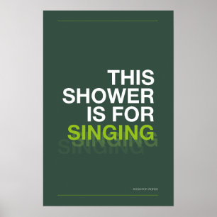 DIESE DUSCHE IST ZUM Singen – Badezimmer-Wandkunst Poster