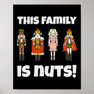 Diese Familie ist Nuts Nutcracker Squad passend Xm Poster