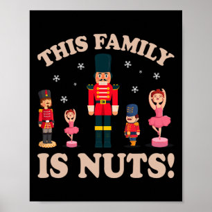 Diese Familie ist Nuts Nutcracker Squad Weihnachts Poster