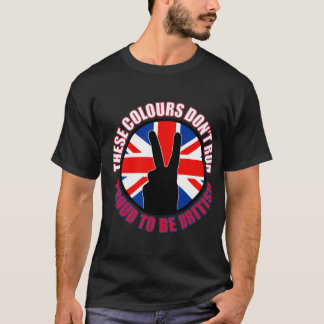 Diese Farben laufen nicht (Großbritannien) T-Shirt