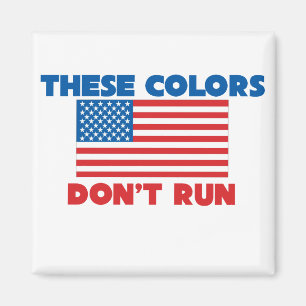 Diese Farben laufen nicht in den USA Magnet