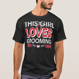 Diese Girl-Liebe Grooming Cool Groomer Furologist T-Shirt