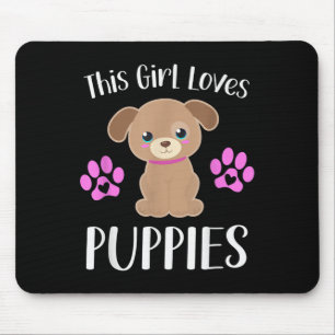 Diese Girl-Lieben Welpen Funny Zitat Niedlich Welp Mousepad
