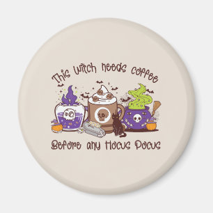 Diese Hexe braucht Kaffee Magnet