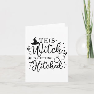 Diese Hexe wird Hitched Herbst Thanksgi Karte