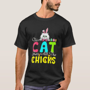 Diese Katze bekommt alle Küken Niedlich Osterhasen T-Shirt