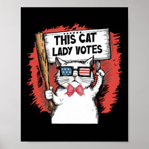 Diese Katze Lady wählt den Präsidenten Abstimmung  Poster