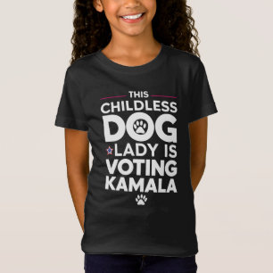Diese kinderlose Hunde-Lady wählt Kamala bei der W T-Shirt