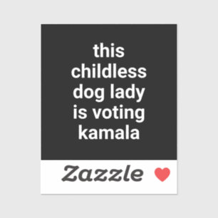 Diese kinderlose Hündin wählt Kamala schwarz Aufkleber