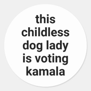 Diese kinderlose Hündin wählt kamala Spaß weiß Runder Aufkleber