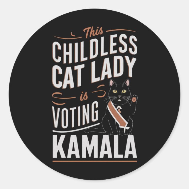 Diese kinderlose Katze-Lady wählt Kamala Runder Aufkleber (Vorderseite)