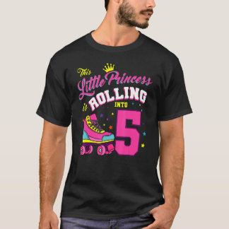 Diese kleine Prinzessin rollt zu 5 Rollschuhen T-Shirt