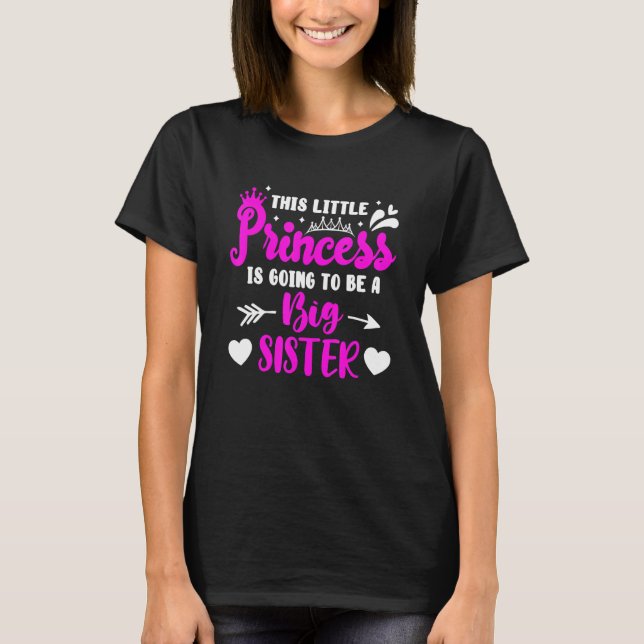 Diese kleine Prinzessin wird eine große Schwester  T-Shirt (Vorderseite)