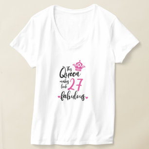Diese Königin macht 27 fabelhaft, 27. Geburtstag T-Shirt