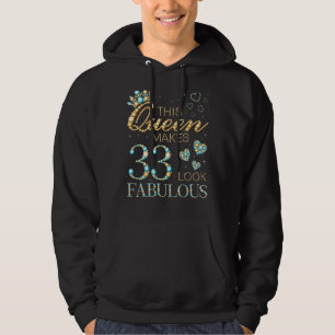 Diese Königin macht 33 fabelhaft aussehen 33. Gebu Hoodie